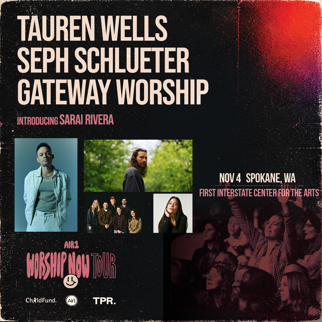 Tauren Wells- Air1 Worship Now Tour