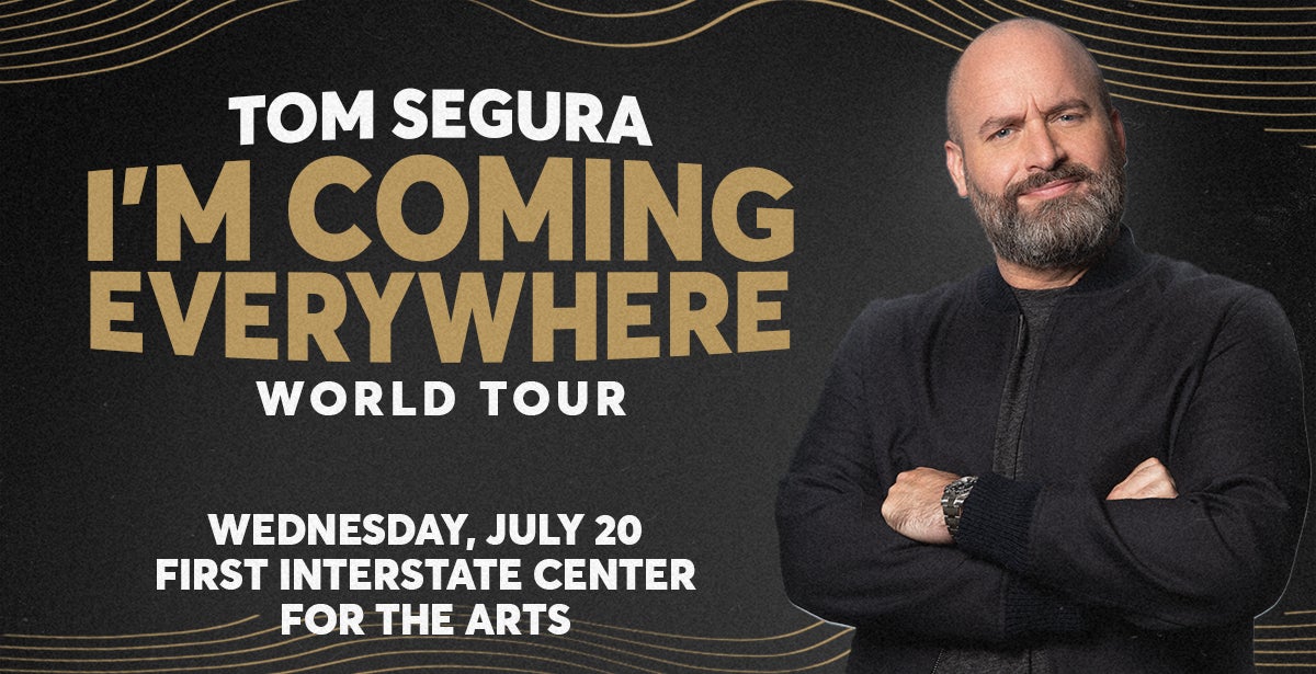 Tom Segura - I'm Coming Everywhere - World Tour