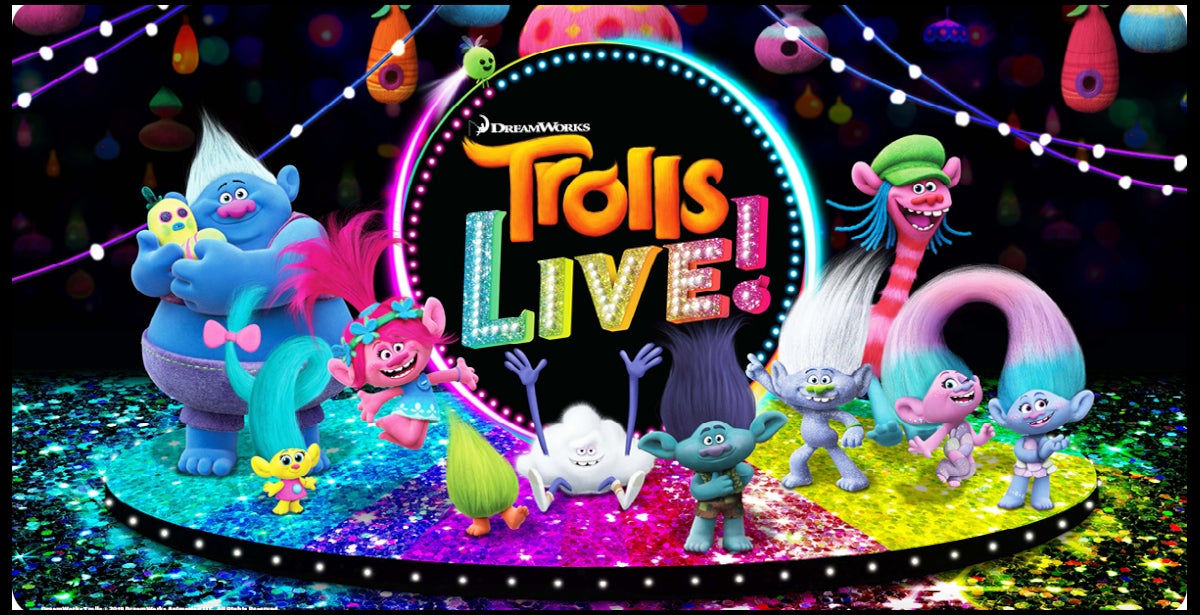 Trolls Live!