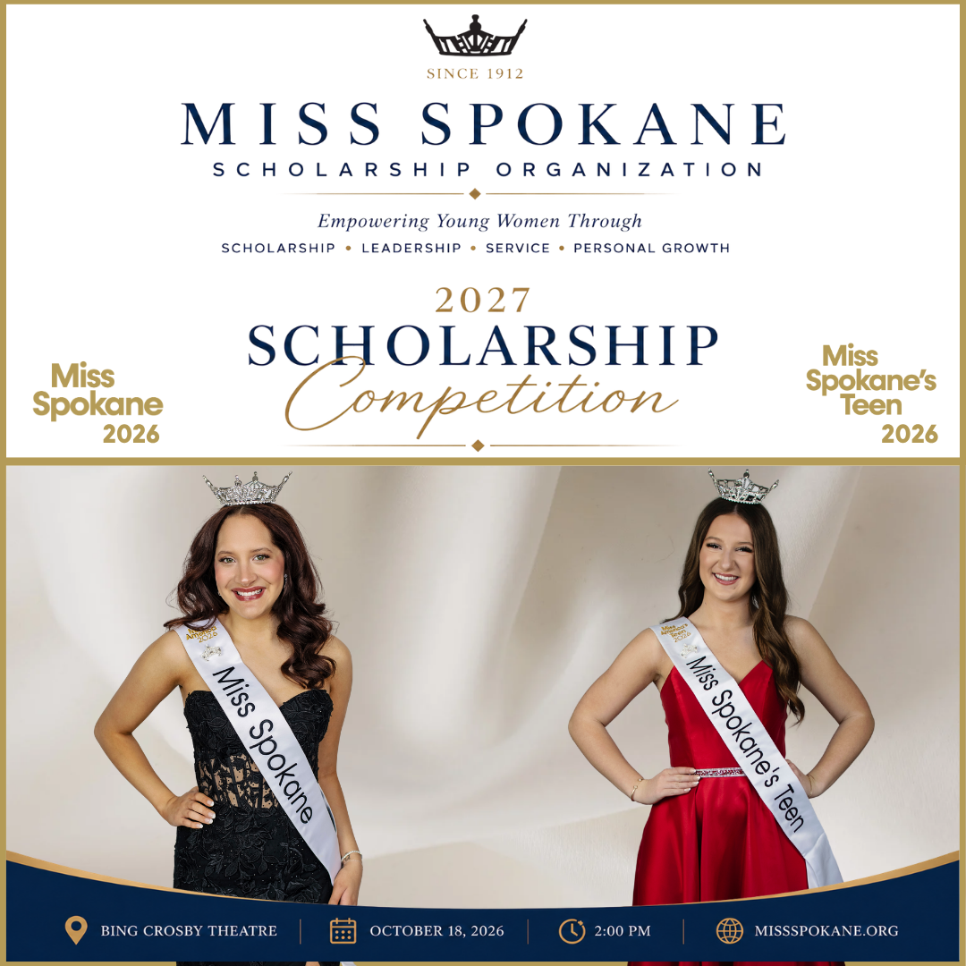 Miss Spokane & Miss Spokane's Teen 2027 Competition
