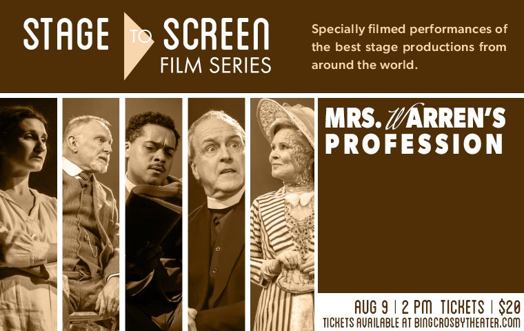 More Info for Mrs. Warren's Profession - A Stage to Screen Presentation