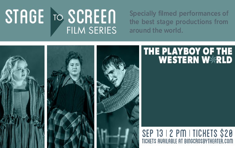 More Info for Playboy of the Western World - A Stage to Screen Presentation
