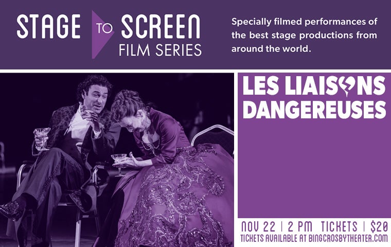 More Info for Les Liaisons Dangereuses - A Stage to Screen Presentation