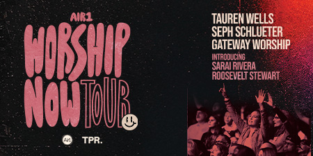 More Info for Tauren Wells- Air1 Worship Now Tour