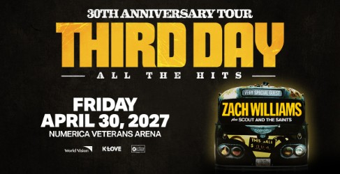 Third Day with Very Special Guest Zach Williams & Scout and the Saints