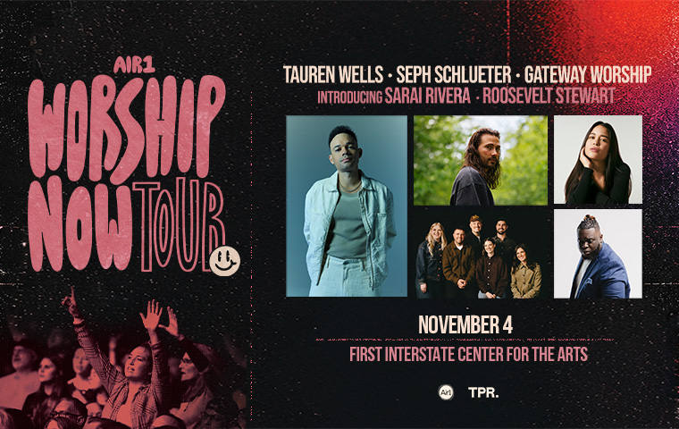 Tauren Wells- Air1 Worship Now Tour