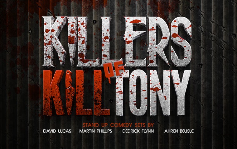 More Info for KILLERS OF KILL TONY