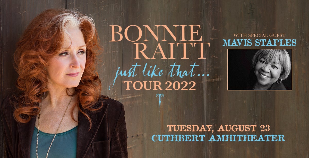 *SOLD OUT* Bonnie Raitt: Just Like That...Tour 2022