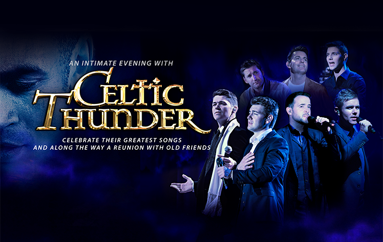 More Info for An Evening with Celtic Thunder: Their Greatest Songs and along the way a Reunion with Old Friends