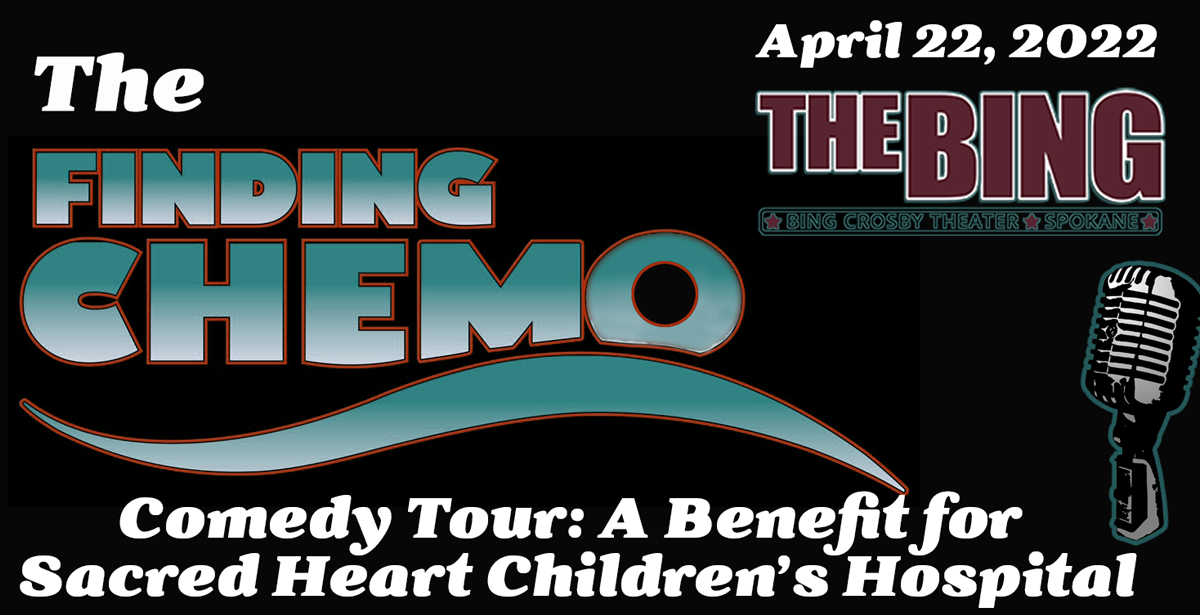 The Finding Chemo Comedy Benefit for Sacred Heart Children's Hospital