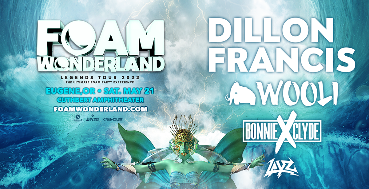 *SOLD OUT* Foam Wonderland - Legends Tour 2022