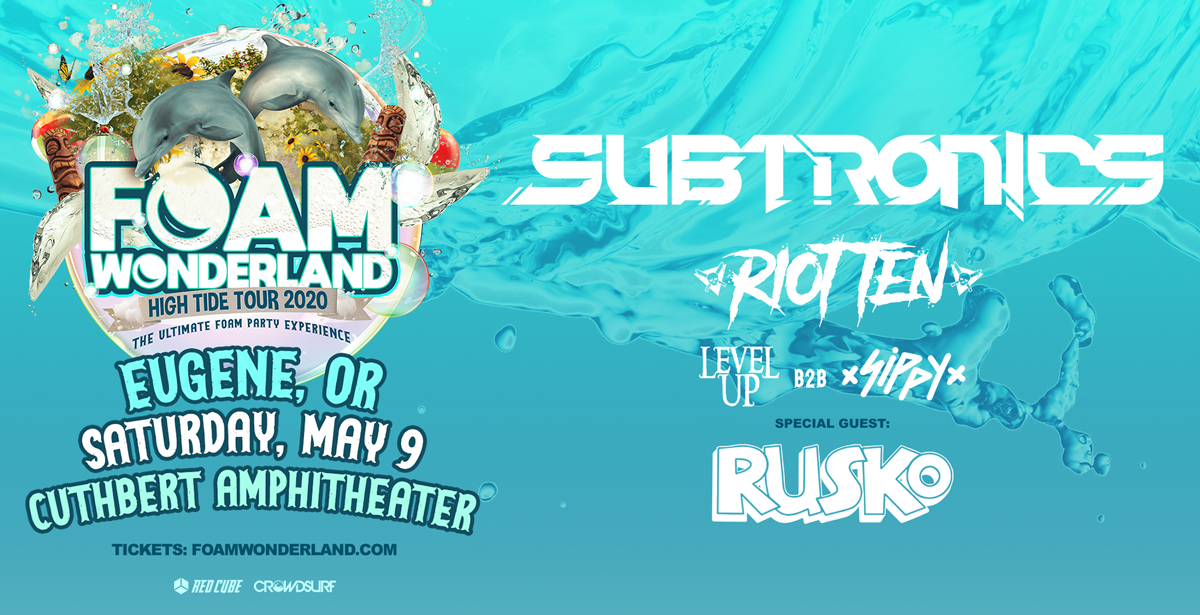 Foam Wonderland - High Tide Tour 2020 *POSTPONED*