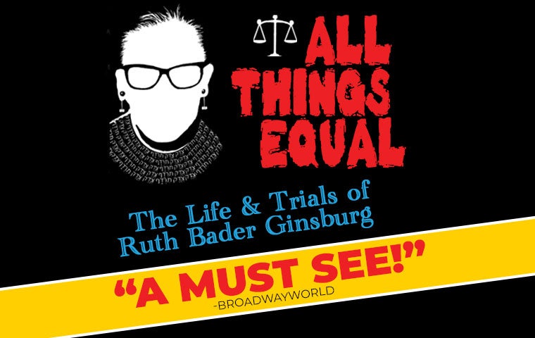 All Things Equal: The Life & Trials of Ruth Bader Ginsburg