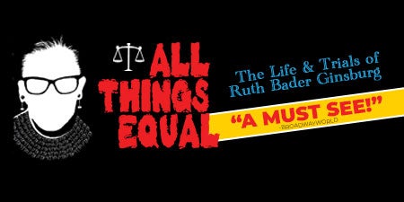 More Info for All Things Equal: The Life & Trials of Ruth Bader Ginsburg