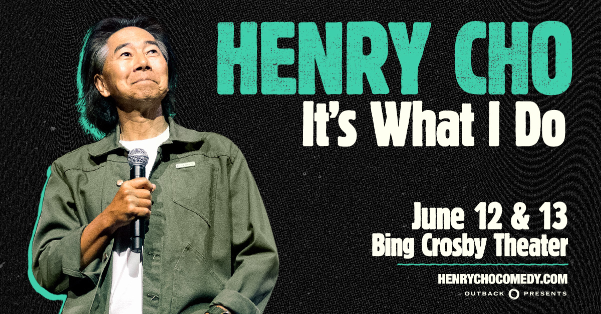 NEW DATES* - HENRY CHO: IT'S WHAT I DO TOUR