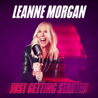 Leanne Morgan: Just Getting Started