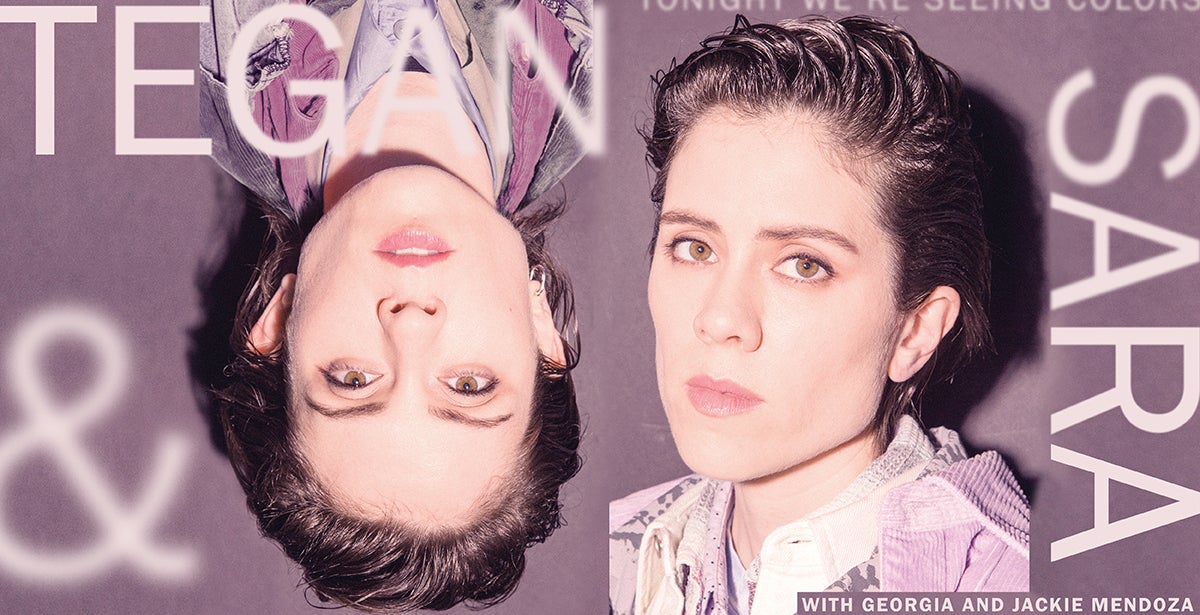 Tegan and Sara