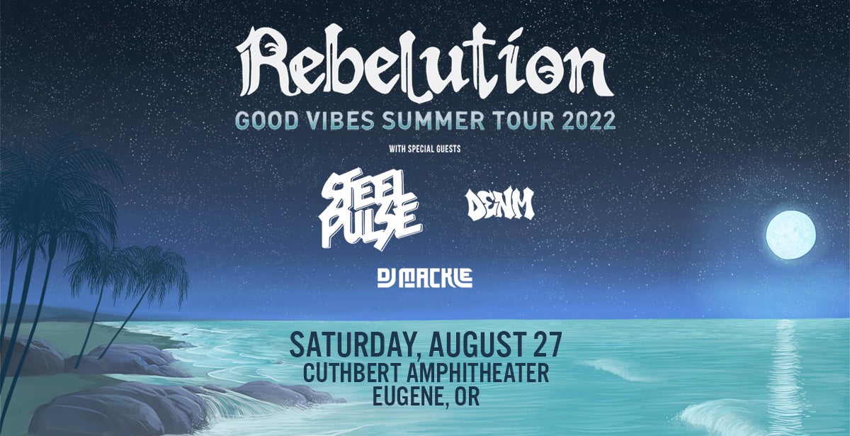 Rebelution: Good Vibes Summer Tour 2022
