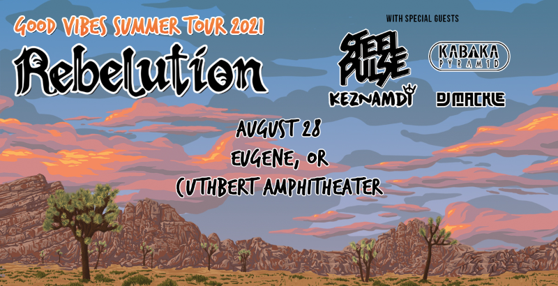 Good Vibes Summer Tour 2021: Rebelution