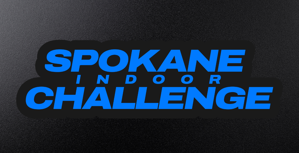 Saturday - Spokane Indoor Challenge