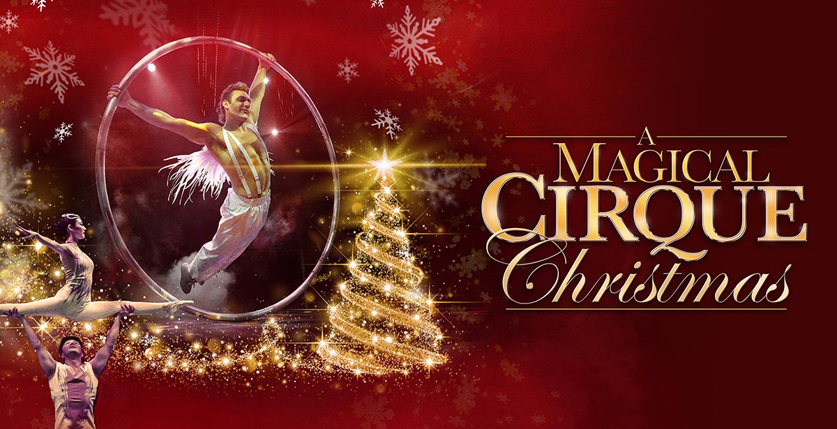 A Magical Cirque Christmas TicketsWest