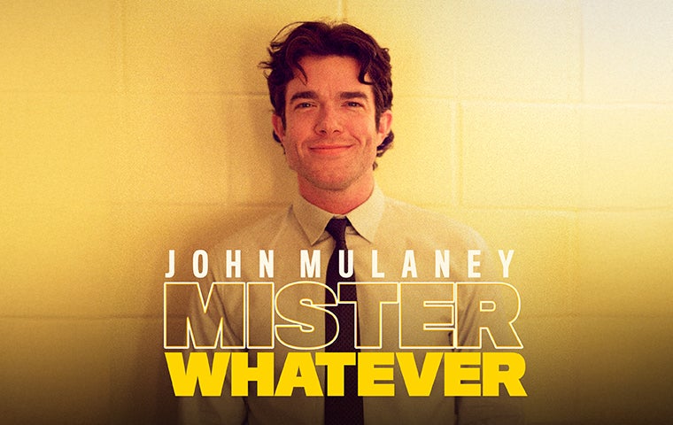 More Info for John Mulaney: Mister Whatever