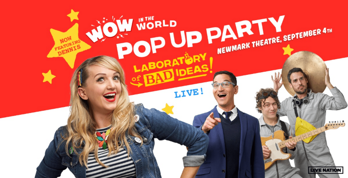 Wow in the World Pop Up Party: Laboratory of Bad Ideas