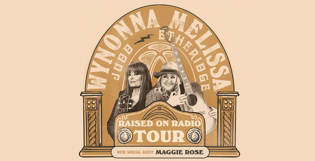 Wynonna Judd & Melissa Etheridge: Raised on Radio Tour
