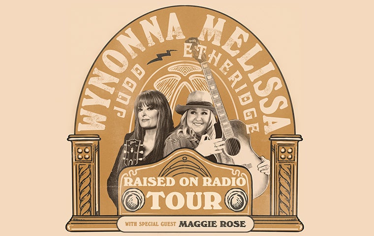 More Info for Wynonna Judd & Melissa Etheridge: Raised on Radio Tour